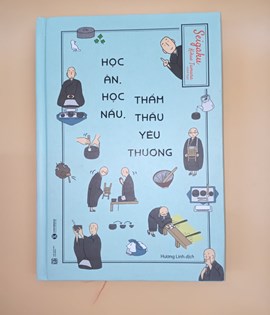 Học ăn, học nấu, thẩm thấu yêu thương