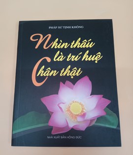 Nhìn Thấu Là Trí Huệ Chân Thật