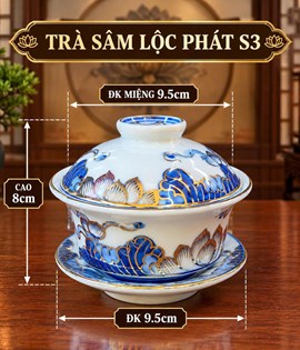 Bát trà sâm lộc phát s3