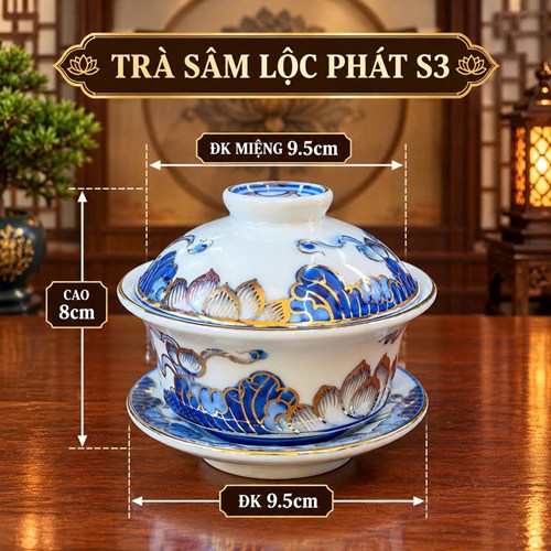 Bát trà sâm lộc phát s3