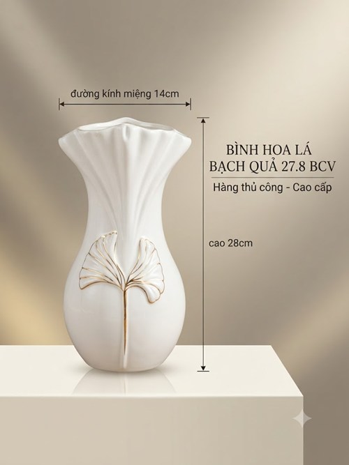 BÌNH HOA LÁ BẠCH CỦA 27.8 BCV