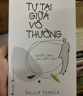 Tự Tại Giữa Vô Thường