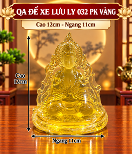 quan âm để xe lưu ly 032 pk vàng