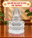 quan âm để xe lưu ly pk (031 trắng)