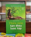 THIỀN MÔN TÁN ĐIỆU LƯỢC TẬP - THẦY MINH NHƯ