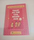 Thuật Xử Thế Của Người Xưa