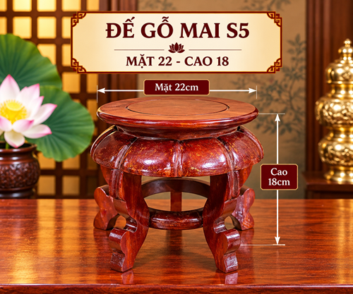 ĐẾ GỖ MAI SỐ 5