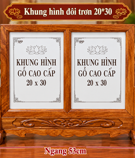 KHUNG HÌNH ĐÔI TRƠN 20*30