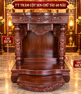 TT TRÀM CỘT SEN CHỮ TÀU 60 NÂU